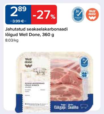Jahutatud seakaelakarbonaadi lõigud Well Done, 360 g