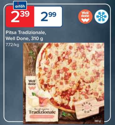 Pitsa Tradizionale, Well Done